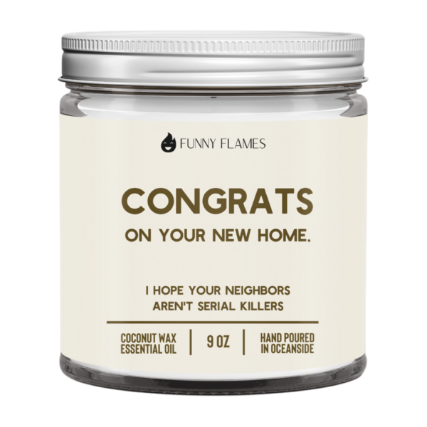 Funny Flames | Congrats On Your New Home Candle- housewarming gift